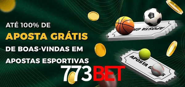 773bet Ate 100% de Aposta Gratis